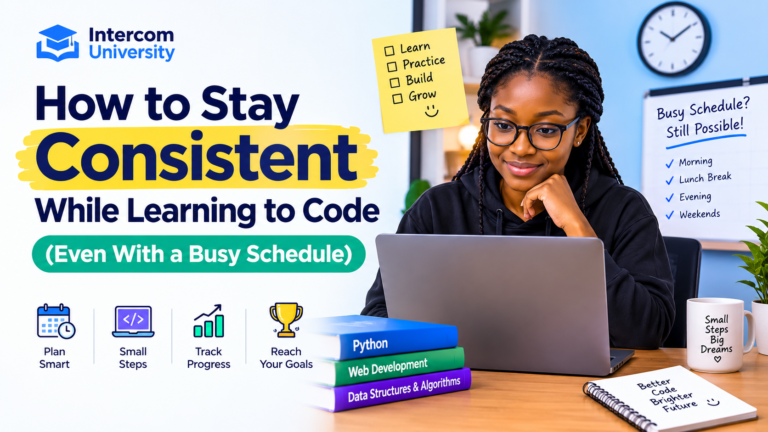 How to Stay Consistent While Learning to Code (Even With a Busy Schedule)